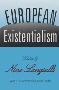 Title: European Existentialism, Author: Nino Langiulli