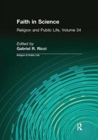 Title: Faith in Science, Author: Gabriel R. Ricci