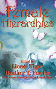 Title: Female Hierarchies, Author: Lionel Tiger