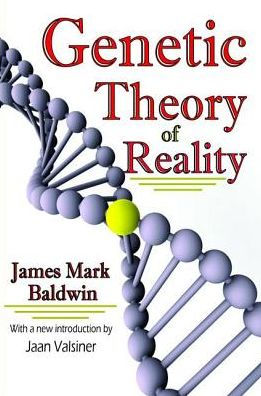 Genetic Theory of Reality / Edition 1