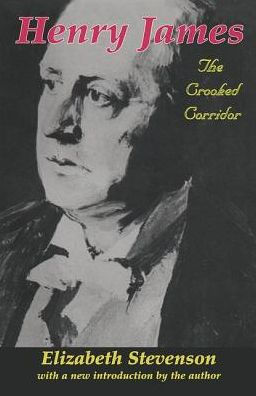 Henry James: The Crooked Corridor