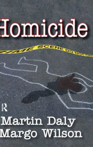 Title: Homicide: Foundations of Human Behavior, Author: Martin Daly