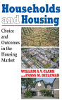 Households and Housing: Choice and Outcomes in the Housing Market