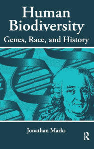 Title: Human Biodiversity: Genes, Race, and History, Author: Jonathan Marks