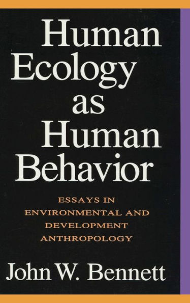 Human Ecology as Behavior: Essays Environmental and Developmental Anthropology