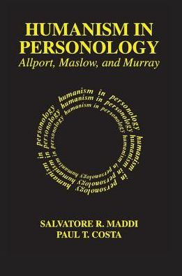 Humanism in Personology: Allport, Maslow, and Murray