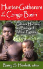 Hunter-Gatherers of the Congo Basin: Cultures, Histories, and Biology of African Pygmies