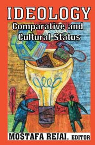 Title: Ideology: Comparative and Cultural Status, Author: Mostafa Rejai