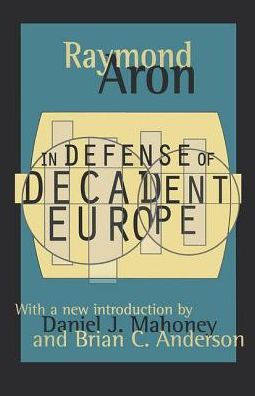 Defense of Decadent Europe