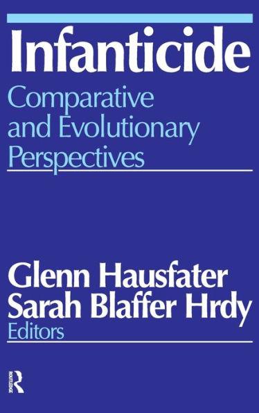 Infanticide: Comparative and Evolutionary Perspectives / Edition 1