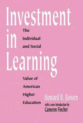 Investment in Learning: The Individual and Social Value of American Higher Education