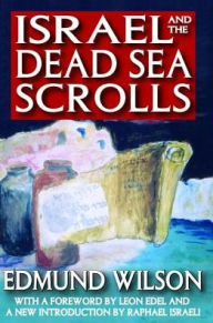 Title: Israel and the Dead Sea Scrolls, Author: Edmund Wilson
