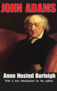 Title: John Adams, Author: Anne Burleigh