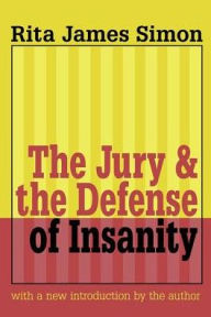 Title: Jury and the Defense of Insanity, Author: Rita J. Simon