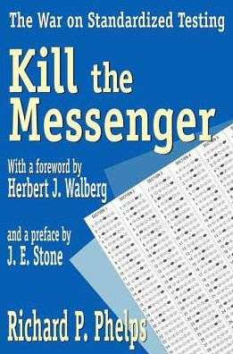 Kill The Messenger: War on Standardized Testing