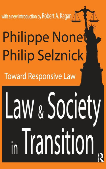 Law and Society in Transition: Toward Responsive Law
