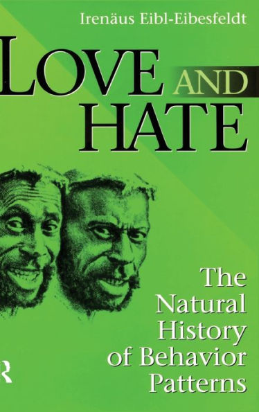 Love and Hate: The Natural History of Behavior Patterns