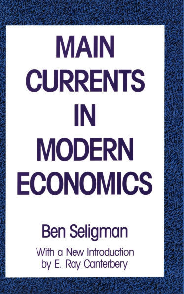 Main Currents in Modern Economics