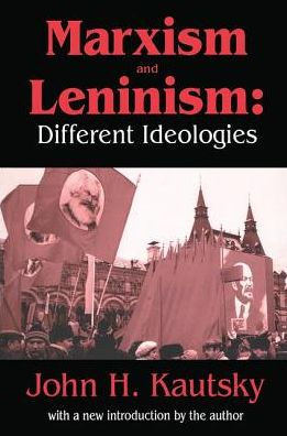 Marxism and Leninism: An Essay the Sociology of Knowledge