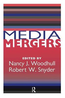 Media Mergers / Edition 1