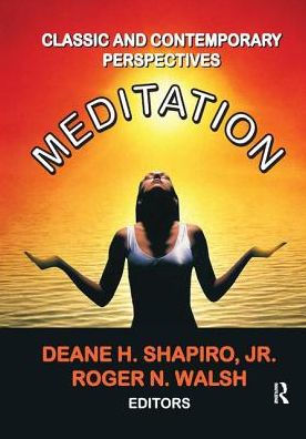 Meditation: Classic and Contemporary Perspectives