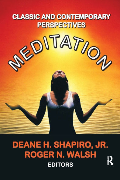 Meditation: Classic and Contemporary Perspectives