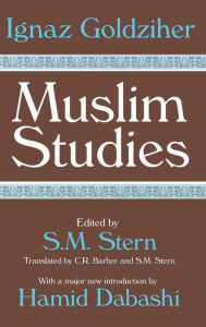 Title: Muslim Studies: Volume 1, Author: Ignaz Goldziher