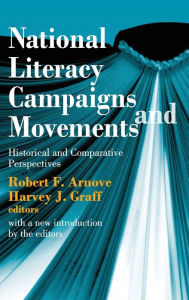Title: National Literacy Campaigns and Movements: Historical and Comparative Perspectives, Author: Jose Carlos Chiaramonte