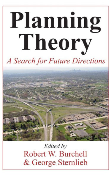 Planning Theory: A Search for Future Directions