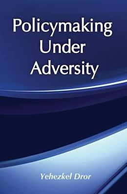 Policymaking Under Adversity