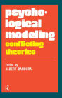 Psychological Modeling: Conflicting Theories