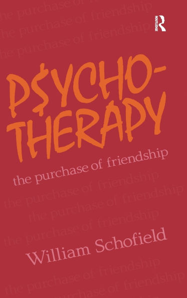 Psychotherapy: The Purchase of Friendship