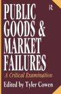 Public Goods and Market Failures: A Critical Examination