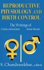 Reproductive Physiology and Birth Control: The Writings of Charles Knowlton and Annie Besant / Edition 1