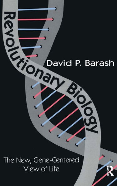 Revolutionary Biology: The New, Gene-centered View of Life / Edition 1