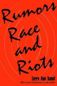 Title: Rumors, Race and Riots, Author: Terry Ann Knopf