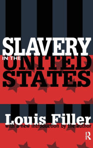 Title: Slavery in the United States, Author: Louis Filler