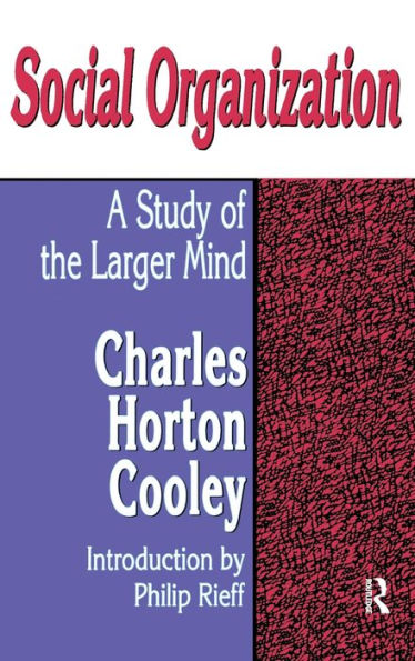 Social Organization: A Study of the Larger Mind