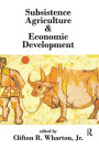 Subsistence Agriculture and Economic Development