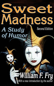 Title: Sweet Madness: A Study of Humor, Author: Joan Lipsitz