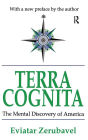 Terra Cognita: The Mental Discovery of America / Edition 1