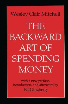 The Backward Art of Spending Money / Edition 1