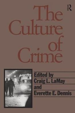 The Culture of Crime