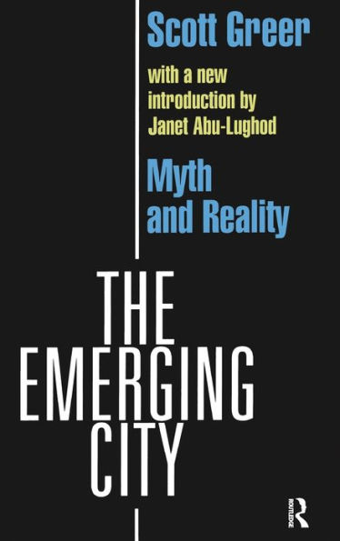 The Emerging City: Myth and Reality