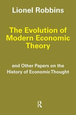 The Evolution of Modern Economic Theory: And Other Papers on the History of Economic Thought / Edition 1