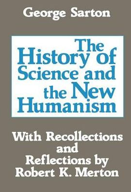 The History of Science and the New Humanism / Edition 1