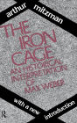 The Iron Cage: Historical Interpretation of Max Weber
