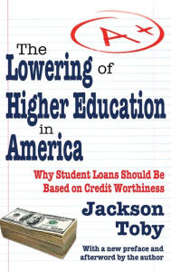 Title: The Lowering of Higher Education in America, Author: Jackson Toby