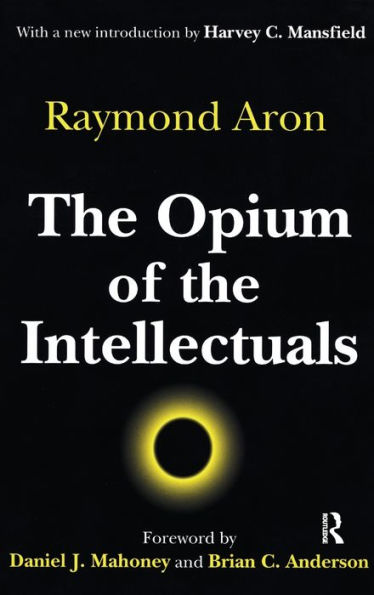 the Opium of Intellectuals