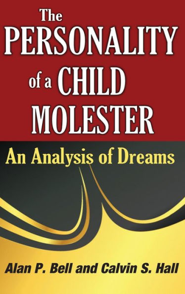The Personality of a Child Molester: An Analysis of Dreams
